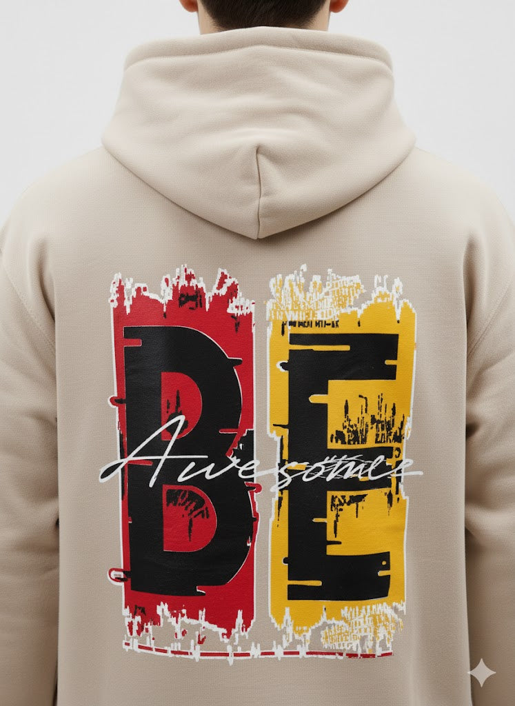 Be Awesome Graphic Hoodie